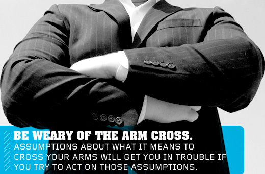 Man crossing arms - be weary of the arm cross