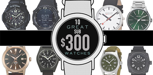 The Top 10 Best Watches Under 300 Dollars