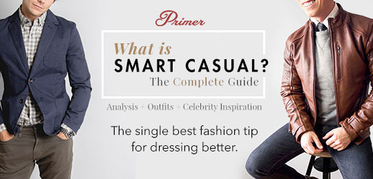What is Smart Casual? A Complete Guide 