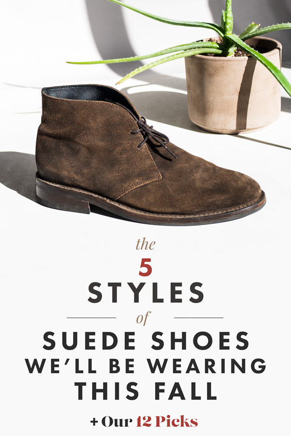 These are the Best Suede Boot Styles for Men + 12 Picks
