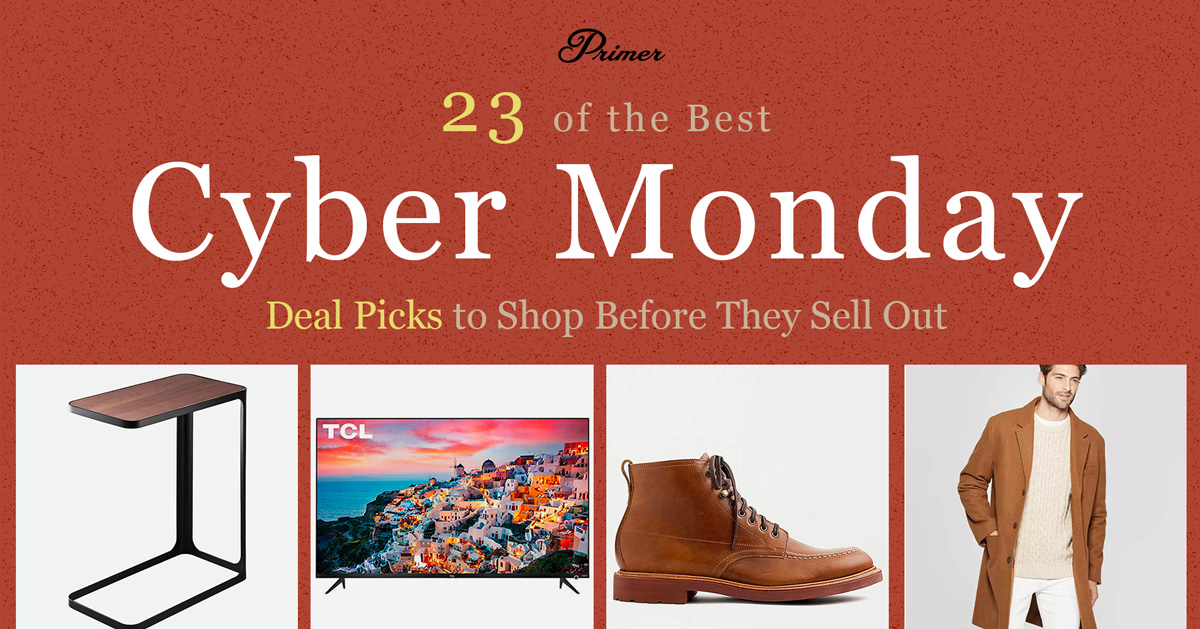 23 of the Best Cyber Monday Deal Picks to Shop Before They Sell Out